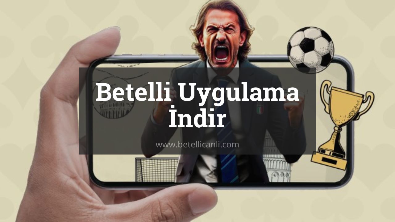 Betelli Uygulama İndir